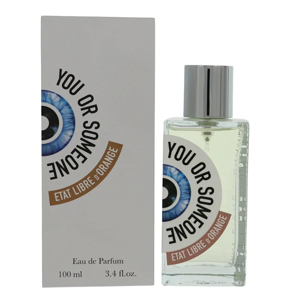 Etat Libre d'Orange You or Someone Like You